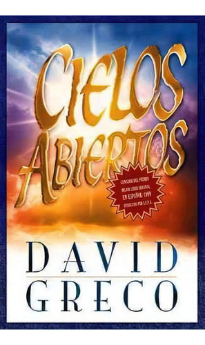 Cielos Abiertos, De David Greco. Editorial Thomas Nelson Publishers, Tapa Blanda En Español