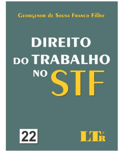 Libro Direito Do Trabalhador No Stf Vol 22 De Georgenor De S