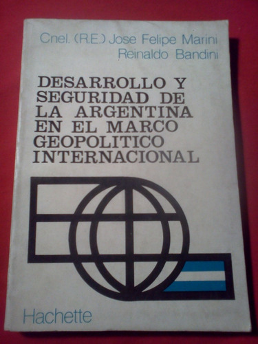 Desarrollo Y Seguridad De La Argentina, J. Marini Y Bandini