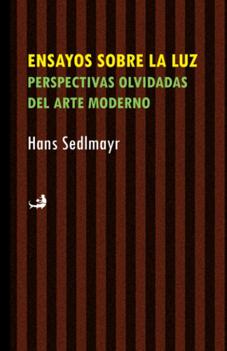 Libro: Ensayos Sobre La Luz: Perspectivas Olvidadas Del Arte