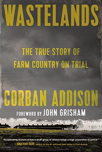 Wastelands: The True Story Of Farm Country On Trial (libro E