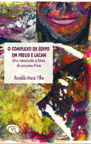 Complexo De Édipo Em Freud E Lacan: Uma Introdução À Fob, De Manzi Ronaldo. Editora Via Lettera, Capa Mole Em Português