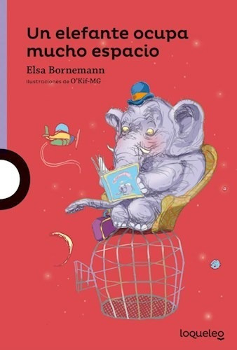 Libro Un Elefante Ocupa Mucho Espacio De Elsa Bornemann