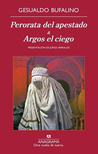 Perorata Del Apestado & Argos El Ciego - Gesualdo Bufalino