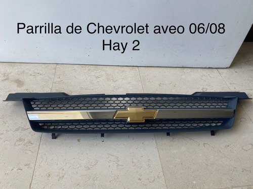 Parrilla Chevrolet Aveo 2006 2008