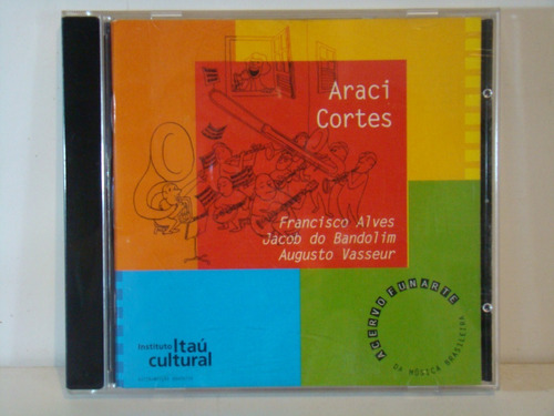 Cd - Araci Cortes - F.alves / Jacob / A.vasseur - Ac.funarte