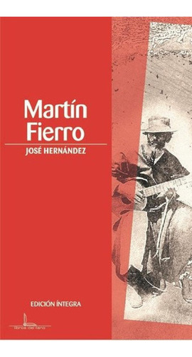 Libro Martin Fierro De Jose Hernandez