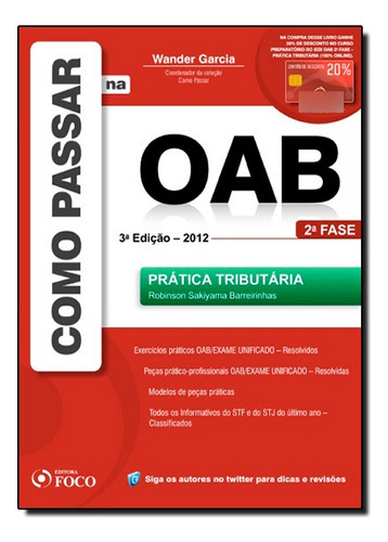Como Passar Na Oab: Prática Tributária - 2º Fase, De Wander Garcia. Editora Foco Juridico, Capa Dura Em Português