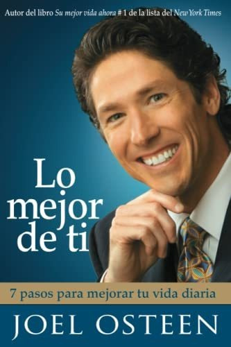 Book : Lo Mejor De Ti (become A Better You) Siete Pasos...