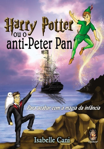 Harry Potter Ou O Anti-peter Pan, De Isabelle Cani. Editora Madras Em Português