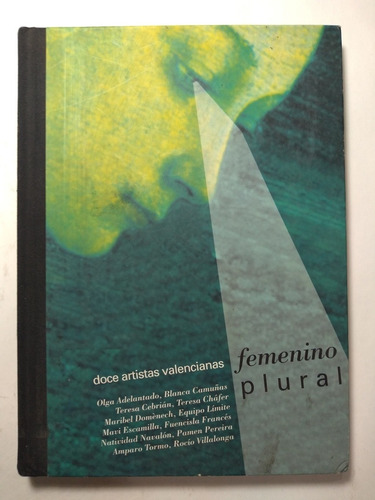 Femenino , Plural , Doce Artistas Valencianas , Olga Adelant
