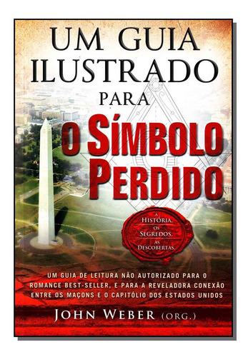 Libro Um Guia Ilustrado Para O Simbolo Perdido De Weber John