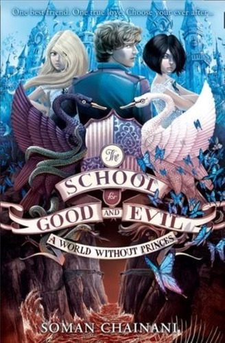 A World Without Princes - The School For Good And Evil 2