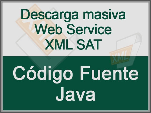 Descarga Masiva Xml Sat Web Service Java