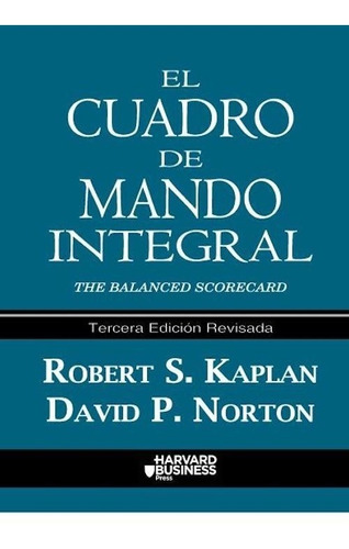 Libro El Cuadro De Mando Integral De Robert S. Kaplan, de Robert S. Kaplan. Editorial Valletta Ediciones, tapa blanda en español