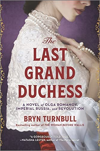 Book : The Last Grand Duchess A Novel Of Olga Romanov,...