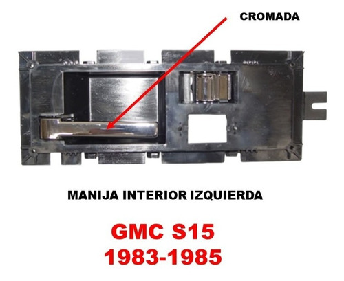 Manija Interior Gmc S15 1983-1985 Lado Izquierdo Cromado