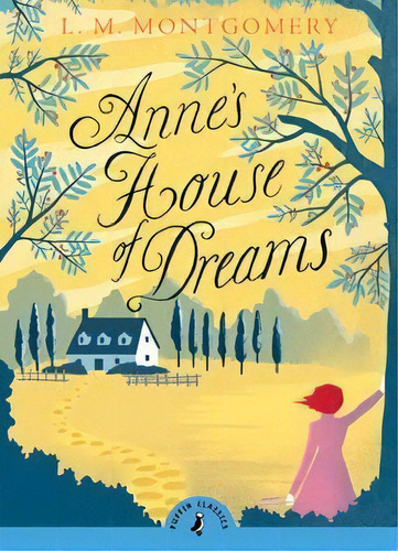 Anne's House Of Dreams - Puffin Classics Kel Edicion, De Montgomery, L. M.. Editorial Penguin Books Ltd En Inglés
