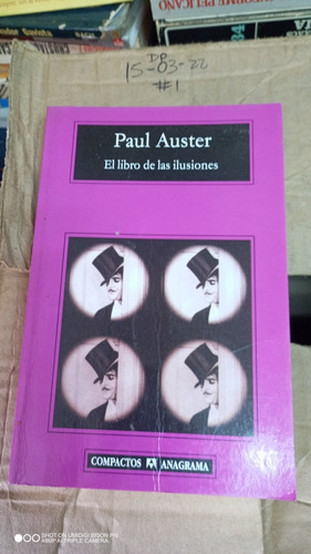 El Libro De Las Ilusiones. Paul Auster