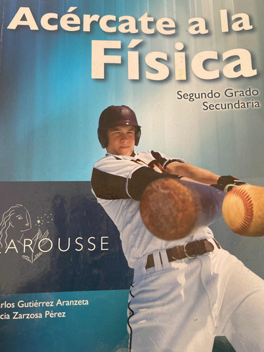 Libro Acércate A La Física Segundo Grado De Secundaria