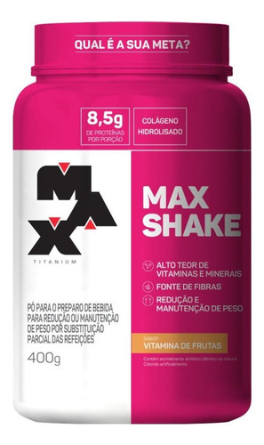 Max Shake 400g Max Titanium Sabor Vitamina de frutas