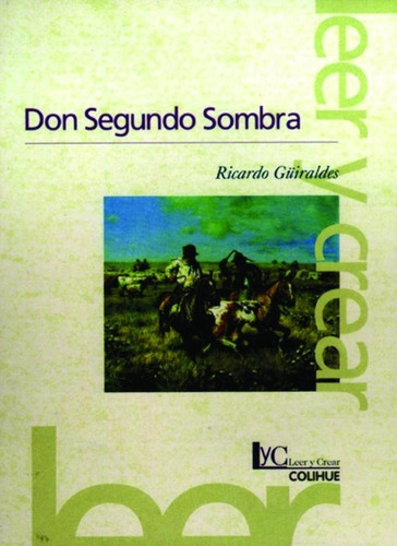 Don Segundo Sombra (2da Edición) - Ricardo Güiraldes