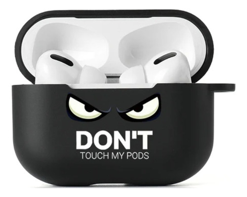 Forro AirPods Pro  Don´t Touch Mypods 