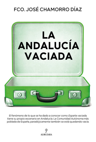 Libro Andalucia Vaciada,la - Chaparro Diaz,francisco Jose