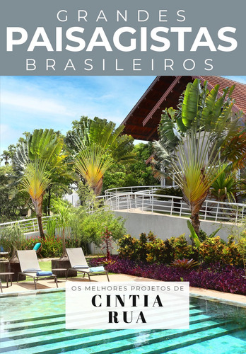 Coleção Grandes Paisagistas Brasileiros - Os Melhores Projetos de Cintia Rua, de Editora Europa. Editorial Editora Europa Ltda., capa mole em português, 2021