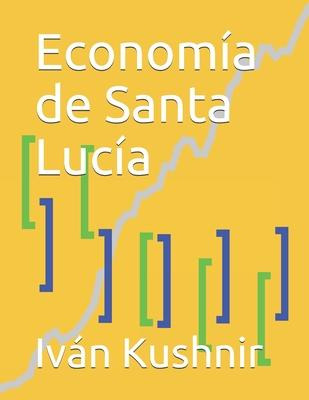 Libro Economia De Santa Lucia - Ivan Kushnir