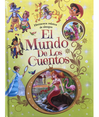 El Mundo De Los Cuentos, De Vários Autores. Editorial Mestas Ediciones, Tapa Dura, Edición 1 En Español, 2015