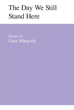 Libro The Day We Still Stand Here: Poems - Margolis, Gary