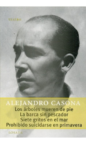 Libro - Los Arboles Mueren De Pie, La Barca Sin Pescador, S