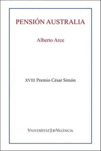 Libro: Pensión Australia. Arce, Alberto. Puv.(pub.universita