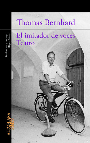 El imitador de voces / Teatro, de Bernhard, Thomas. Serie Ah imp Editorial Alfaguara, tapa blanda en español, 2020