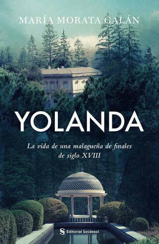 Yolanda, De María Morata Galán. Editorial Soldesol, Tapa Blanda En Español, 2023