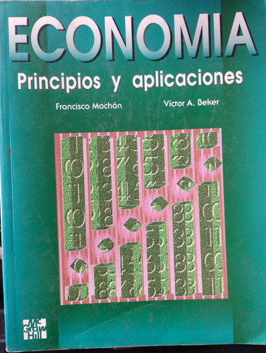 Economia Principios Y Aplicaciones Mochon Beker -rf Libros 