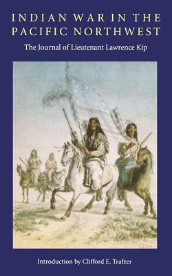 Libro Indian War In The Pacific Northwest: The Journal Of...