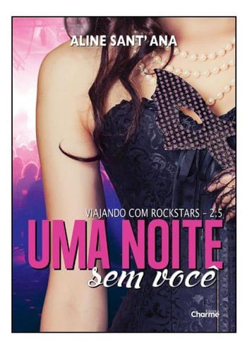 Noite Sem Você, Uma, De Aline Santana. Editora Charme, Capa Mole Em Português