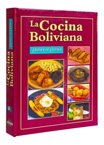 Libro La Cocina Boliviana Paso A Paso - Libro