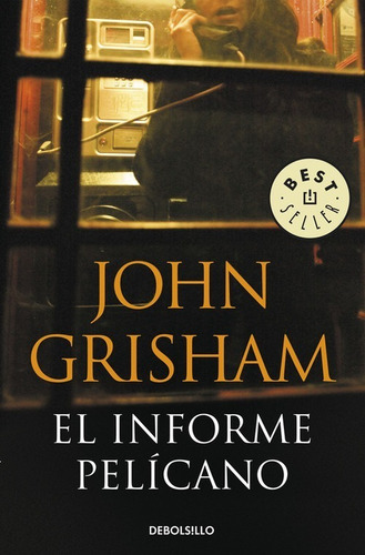 Libro El Informe Pelícano - Grisham, John