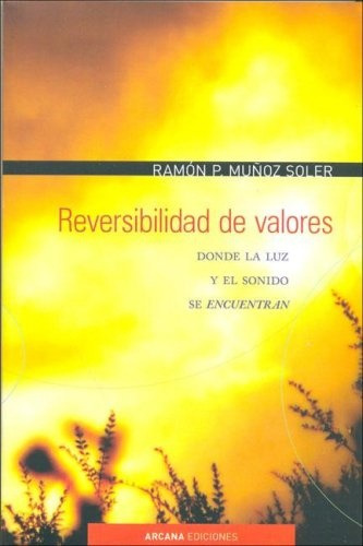 Reversibilidad De Valores, De Soler Ramon. Editorial Varios, Tapa Blanda, Edición 1 En Español