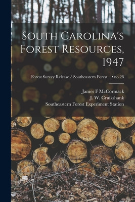 Libro South Carolina's Forest Resources, 1947; No.28 - Mc...