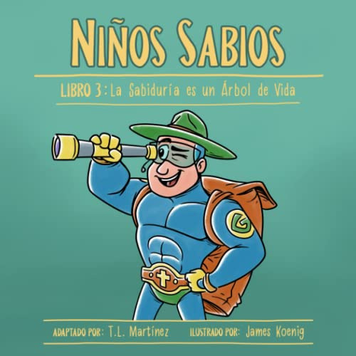 Niños Sabios: Libro 3: La Sabiduria Es Un Arbol De Vida