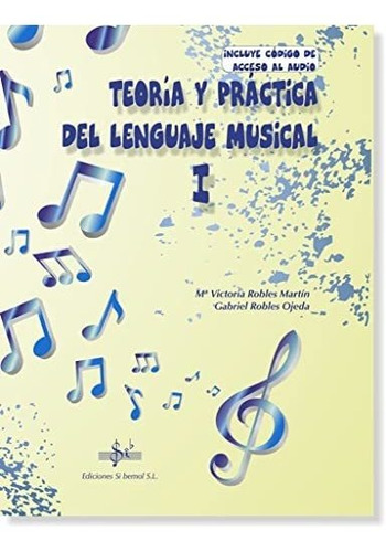 Teoria Y Práctica Del Lenguaje Musical 1