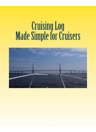 Libro Cruising Log - Made Simple For Cruisers - T L Spark...