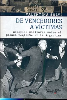 De Vencedores A Víctimas - Salvi, Valentina