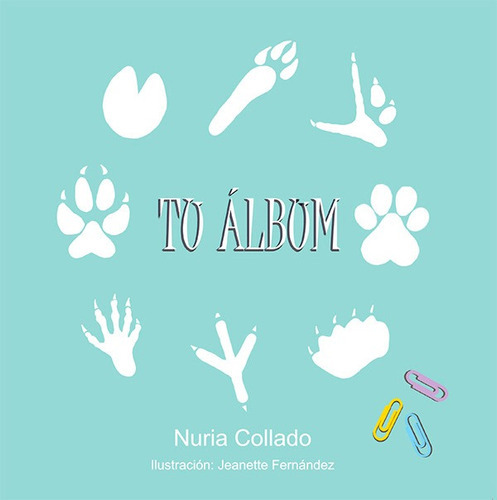 Tu Álbum, De Collado Torres Nuria. Editorial Cuatro Hojas, Tapa Blanda En Español, 2021