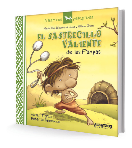 El Sastrecillo Valiente De Las Pampas, De Carzon, Ianamico, Carzon. Editorial Albatros, Tapa Blanda, Edición 1 En Español, 2007