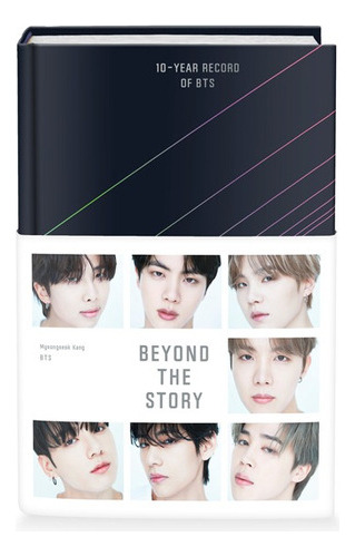 Beyond The Story: 10 Year Record Of Bts, De Bts. Serie Bts, Vol. 0000. Editorial Pan Macmillan, Tapa Dura, Edición 2023 En Inglés, 2023